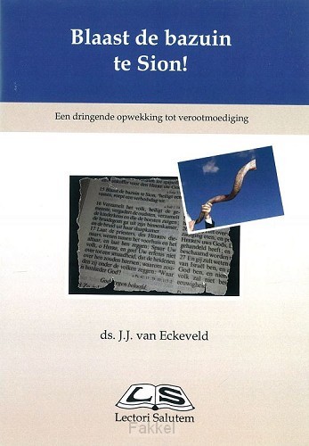 Blaast de bazuin te Sion