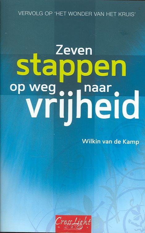 Zeven stappen op weg naar vrijheid