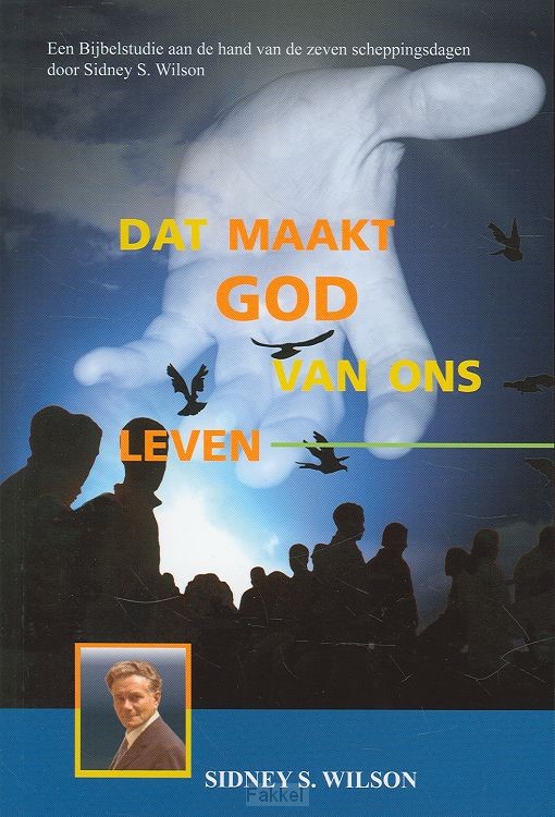 Dat maakt God van ons leven
