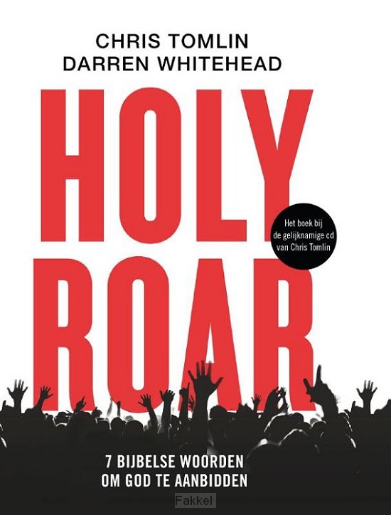 Holy Roar - 7 Bijbelse woorden om God te