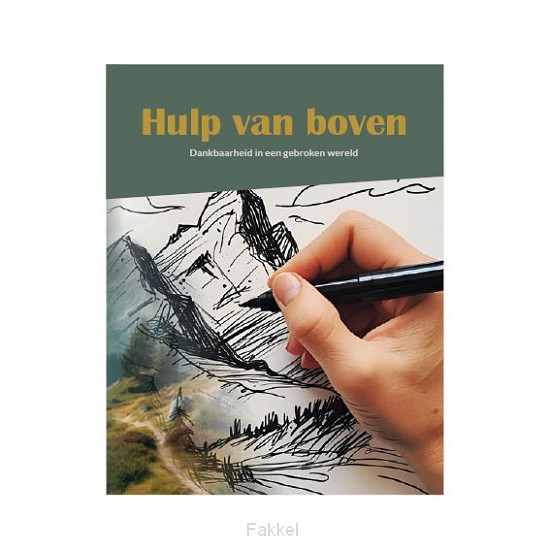 Hulp van Boven – Dankbaarheid in een geb