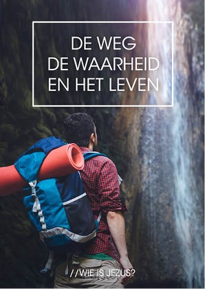 De Weg de Waarheid & het Leven
