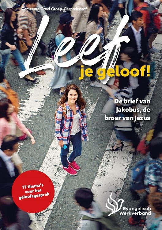 Leef je geloof!