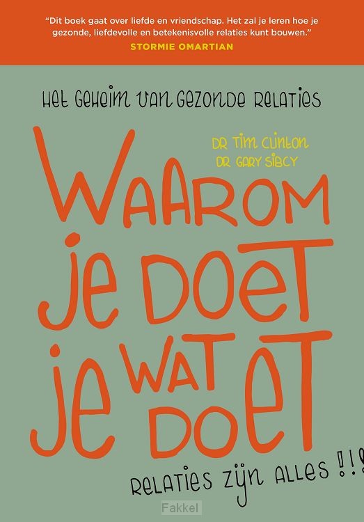 Waarom Je Doet Wat Je Doet