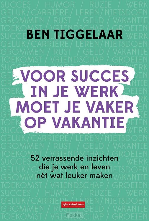 Voor succes in je werk moet je vaker