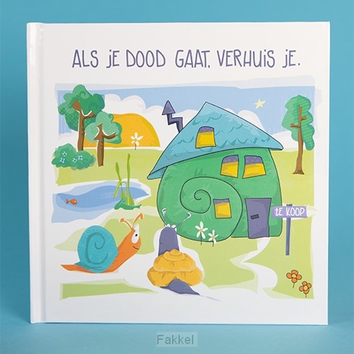 Als je dood gaat verhuis je CHRISTELIJK