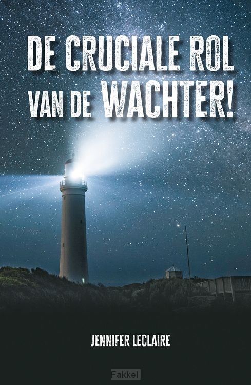 Cruciale rol van de wachter!