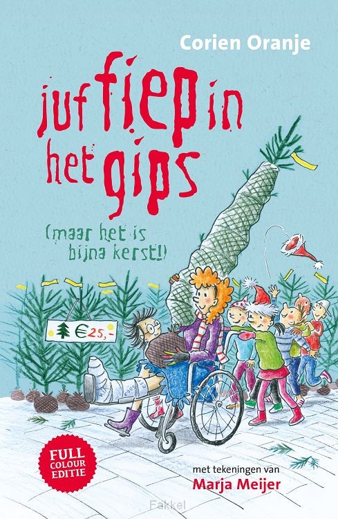 Juf Fiep in het gips (maar het is bijna