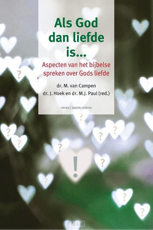 Als God dan liefde is...