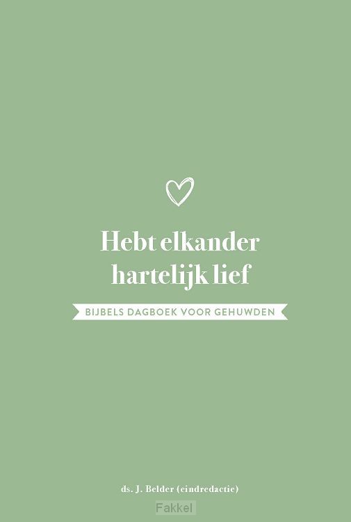 Hebt elkander hartelijk lief