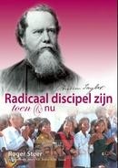 Radicaal discipel zijn toen en nu