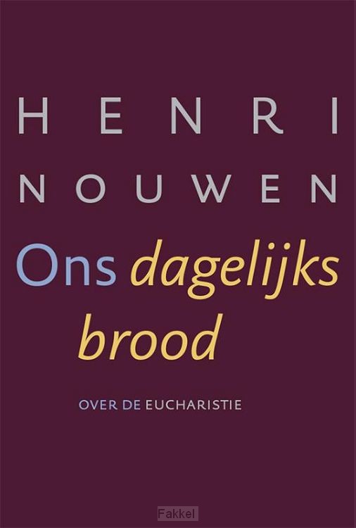 Ons dagelijks brood