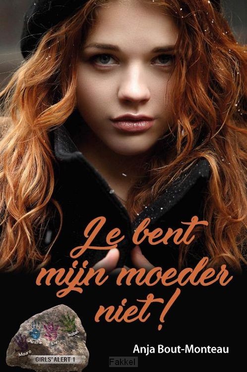 Je bent mijn moeder niet!