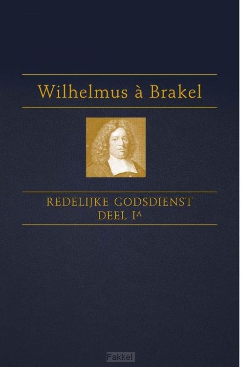 Redelijke godsdienst Deel 1a