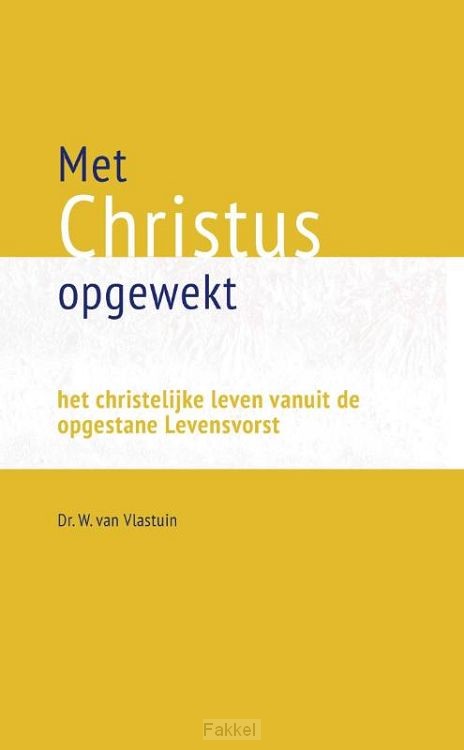 Met Christus opgewekt
