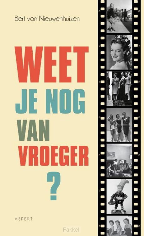Weet je nog van vroeger
