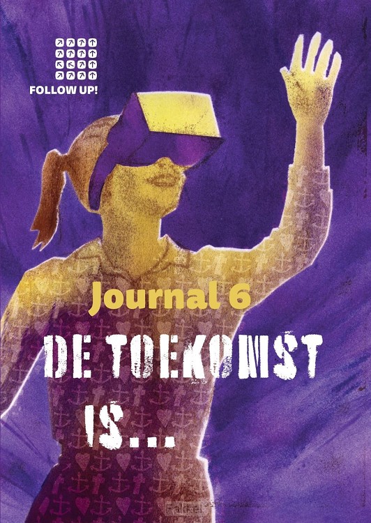 Follow up journal 6 de toekomst is