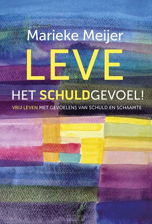 Leve het schuldgevoel!