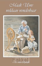 Maak Uwe weldaan wonderbaar