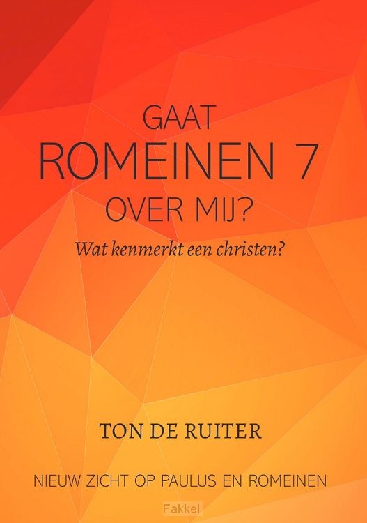 Gaat romeinen 7 over mij