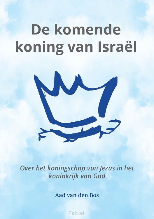 Komende koning van Israël