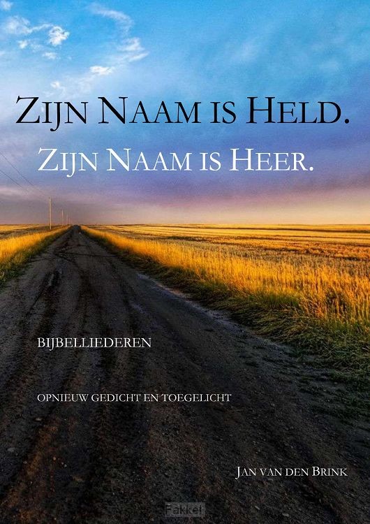 Zijn Naam is Held. Zijn Naam is Heer