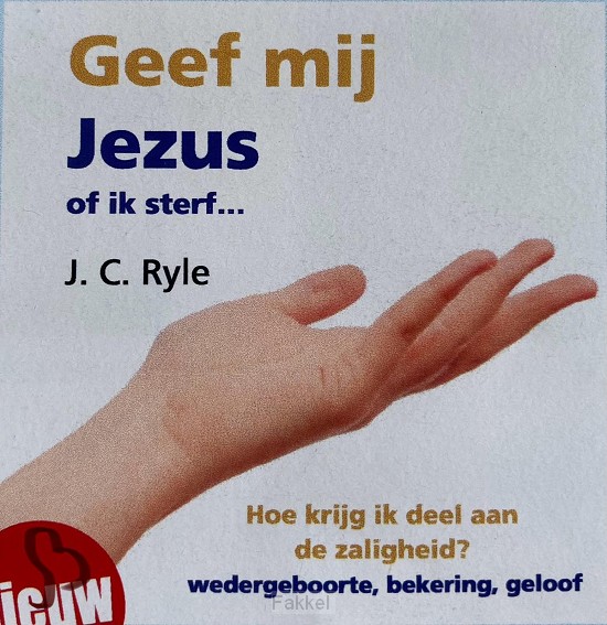 Geef mij Jezus