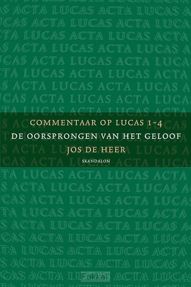 Commentaar op Lucas 1 t/m 4 deel 1