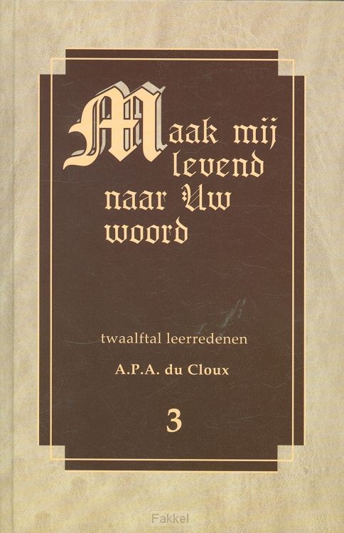 Maak mij levend 3 naar Uw woord