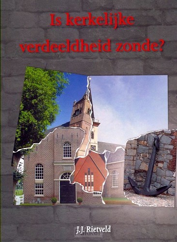 Is kerkelijk verdeeldheid zonde?