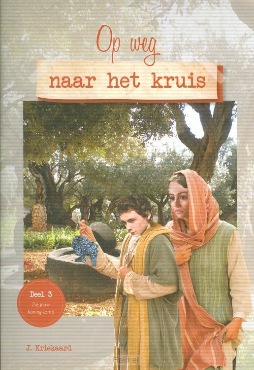 Op weg naar het kruis (deel 3)