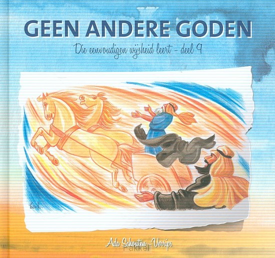 Die eenvoudigen 09 Geen andere goden