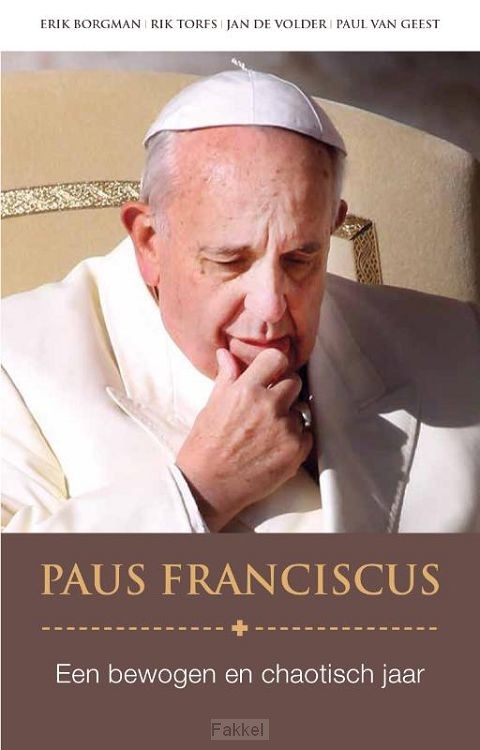 Paus franciscus een chaotisch en bewoge