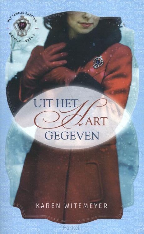 Uit het hart gegeven (fam. Erfstuk) dl 2