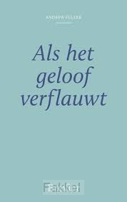 Als het geloof verflauwt