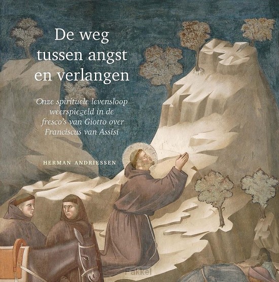 De weg tussen angst en verlangen