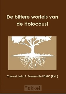 Bittere wortels van de holocaust