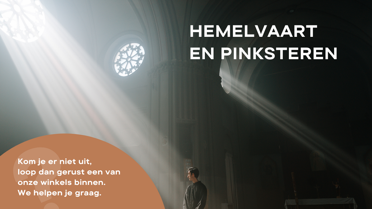 Hemelvaart en Pinksteren
