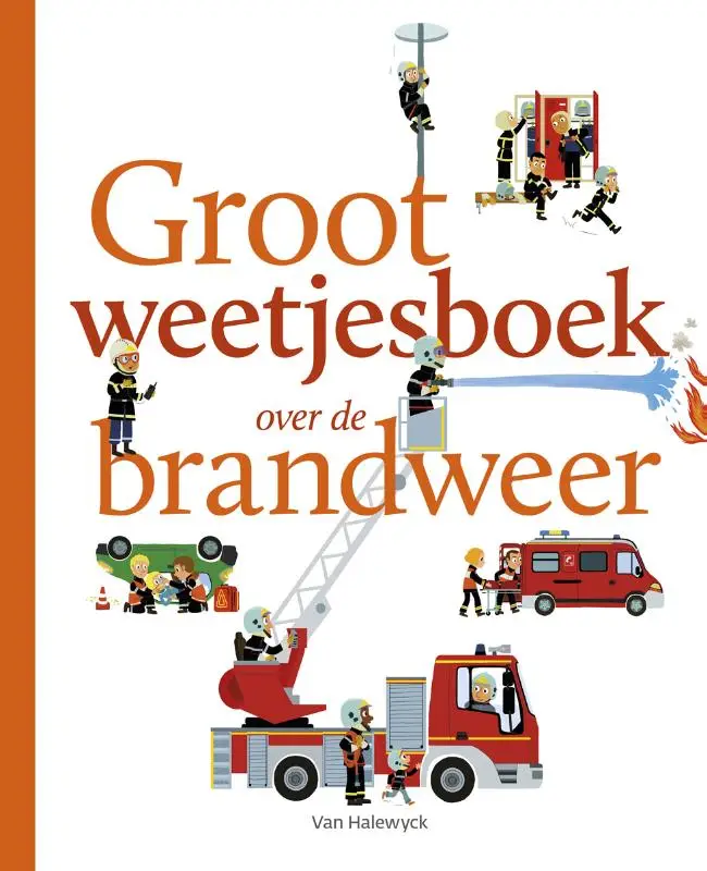 Groot weetjesboek over de brandweer