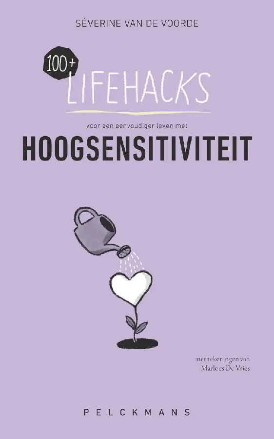 100+ Lifehacks voor een eenvoudiger leve