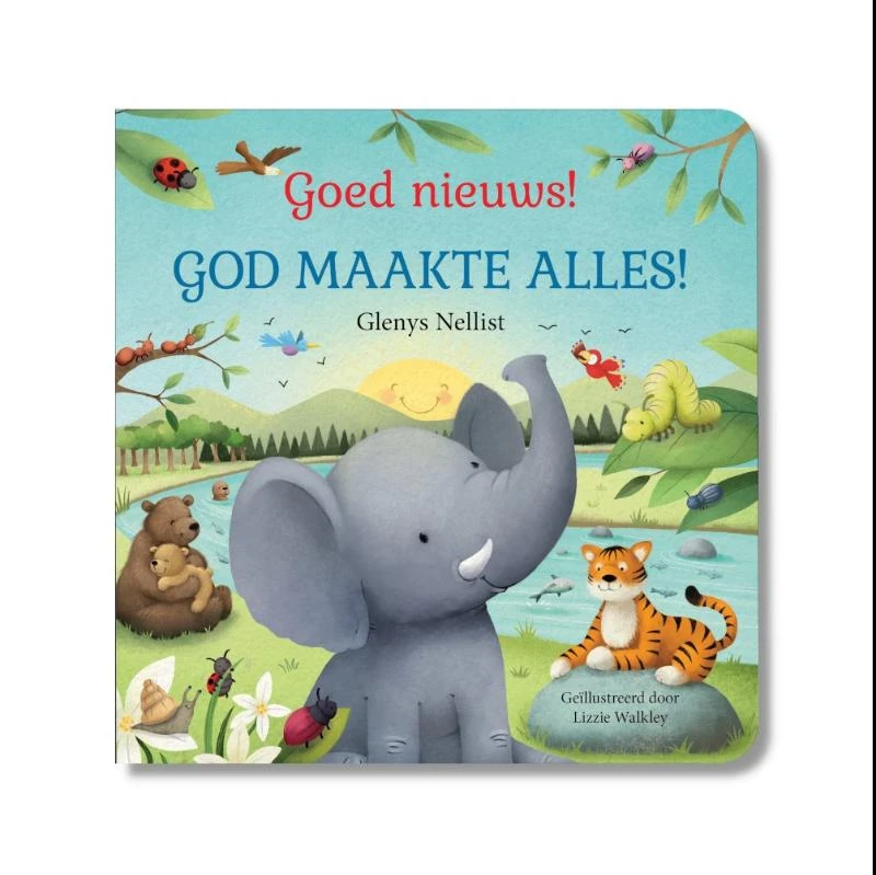 Goed nieuws! God maakte alles!