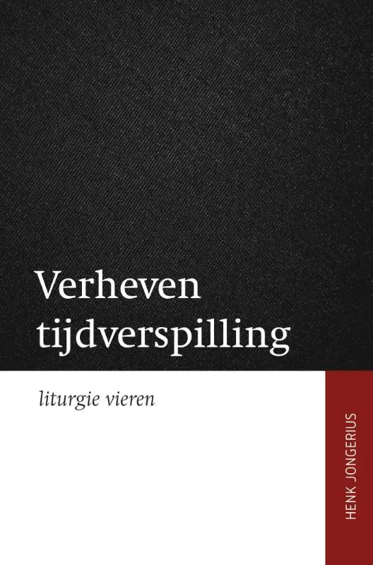 Verheven tijdsverspilling