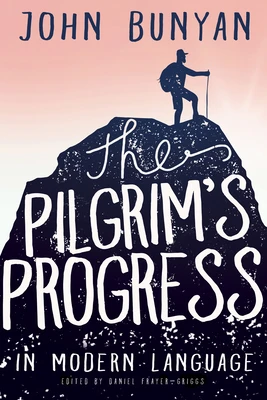 Pilgrim''s Progress in Modern Language
