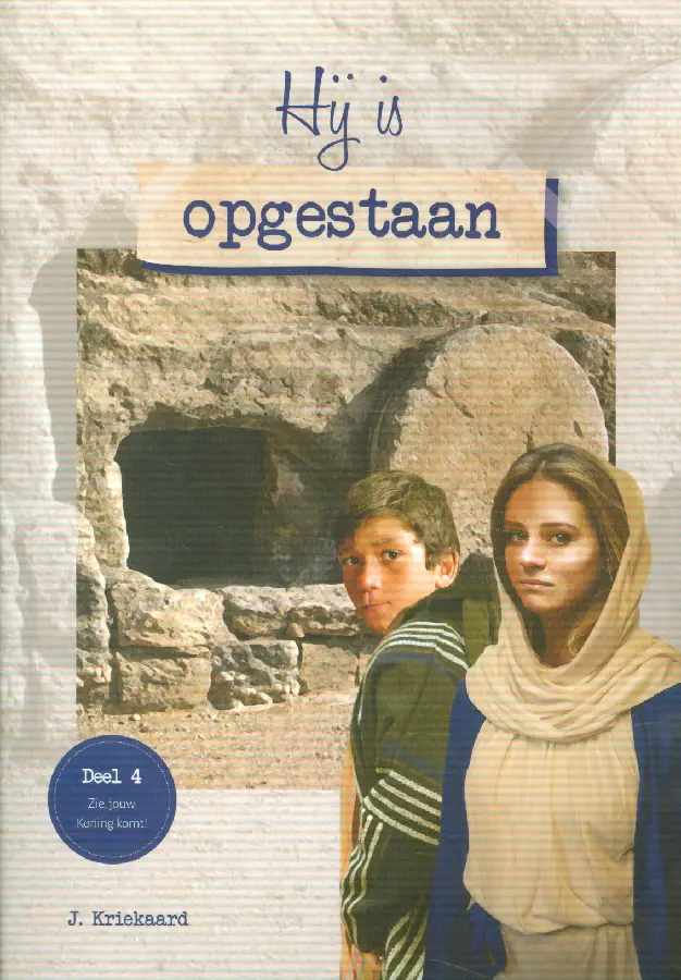 Hij is opgestaan (deel 4)
