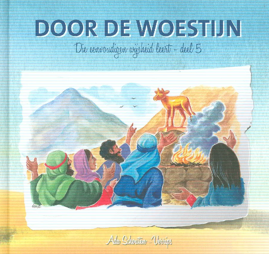 Die eenvoudigen 05 Door de woestijn
