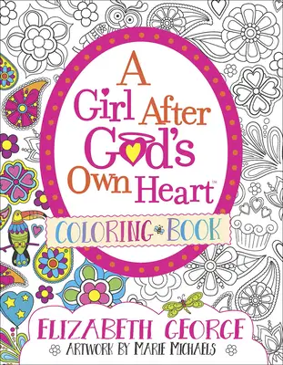 Girl after God''s own heart