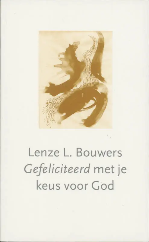 Gefeliciteerd met je keus voor god