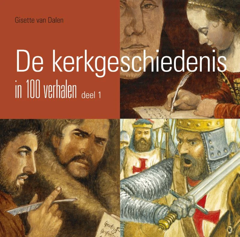 Kerkgeschiedenis in 100 verhalen dl.1