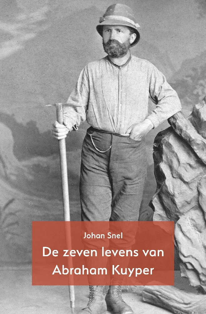 Zeven levens van Abraham Kuyper