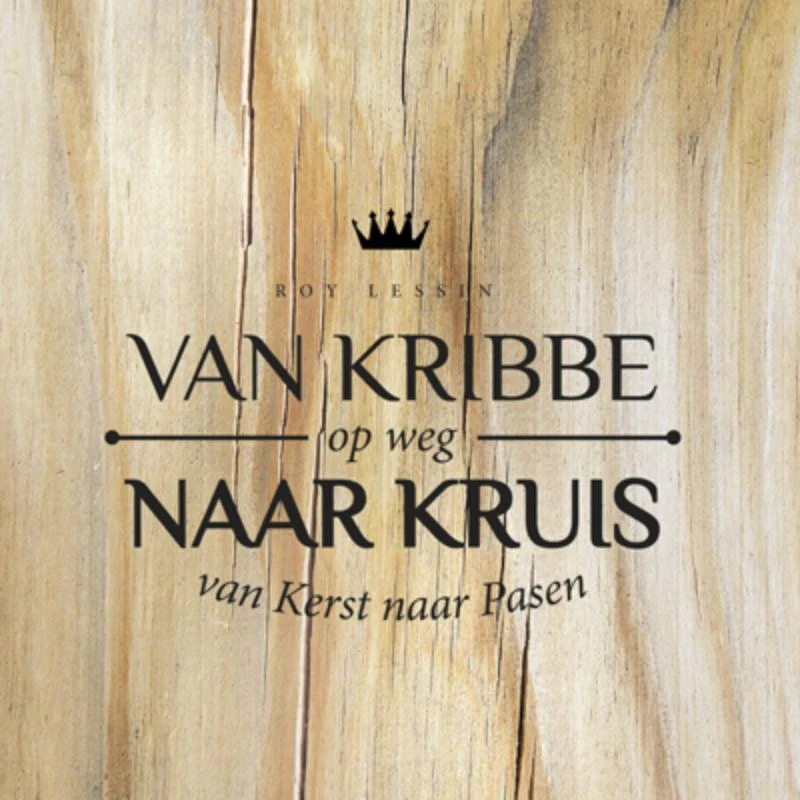 Van kribbe naar kruis